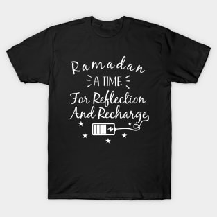 Ramadan A Time for Reflection and Recharge T-Shirt